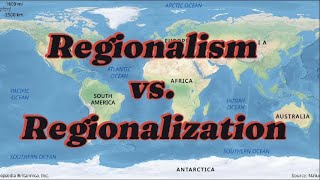 Regionalism Vs Regionalization [upl. by Ardnaxila558]