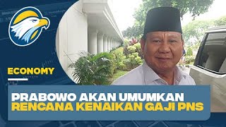 Prabowo akan Umumkan Rencana Kenaikan Gaji PNS 2025 [upl. by Shaughn929]