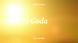 OQUES GRASSES  CODA [upl. by Marthe]