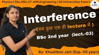 Interference  lect02  optics physics optic 12th bsc engineering [upl. by Eiduj]