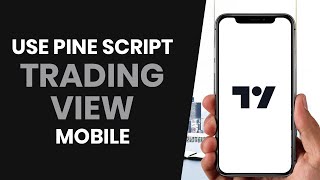 How to CORRECTLY Use Pine Script in TradingView Mobile 2024 [upl. by Anselme]