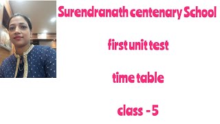 Surendranath centenary School first unit test time table class 5 [upl. by Ahselat]