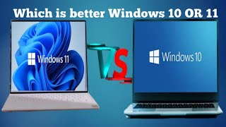 windows 10 or 11 which is better windows 10 vs windows 11 comparison  Microsoft 10 vs 11 [upl. by Evaleen]