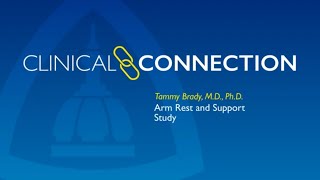 Clinical Connection  Arm Rest and Support Study [upl. by Manus]