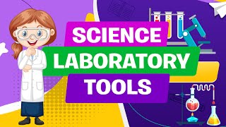 Lab Tools and Equipment  Science Lesson  Educational Video   Science  Study [upl. by Kelcie362]