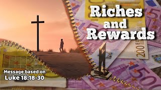 “Riches and Rewards” is based on Luke 181830 and is given by Joy Borgan ICF Portimão Portugal [upl. by Caroline]