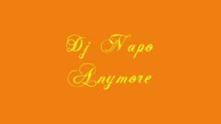 Cantaditasdj  Dj Napo  Anymore [upl. by Ardnac448]