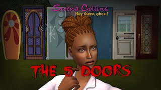 The 5 Doors  Serena Collins  Diary VI  The Sims 2 Series [upl. by Eckardt]