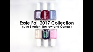 Essie Fall 2017 Collection Review Live Swatch and Comparisons [upl. by Demott785]