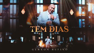 Gerson Rufino  Tem Dias  DVD em Goiânia Clipe Oficial [upl. by Mirielle]