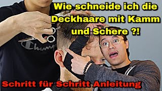 Wie schneide ich die Deckhaare  Haare schneiden mit Kamm und Schere  Schritt für Schritt  NUYÄN [upl. by Orrocos]