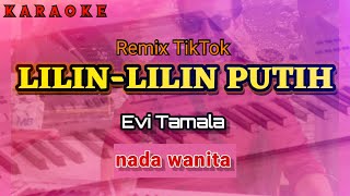 Karaoke LILINLILIN PUTIH nada wanita  Evi Tamala [upl. by Beata]