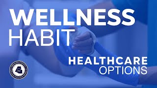 Wellness Habit Healthcare Options [upl. by Rudd972]