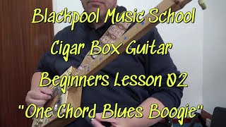 CigarBoxGuitar Cigar Box Guitar 3 string beginners lesson One Chord Blues Boogie 02 [upl. by Blaze]