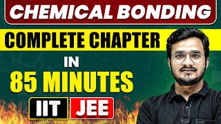 CHEMICAL BONDING in 85 Minutes  Full Chapter Revision  Class 11th JEE [upl. by Nilram]