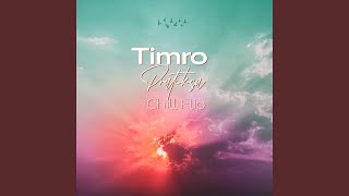 Timro Pratiksa  Chill Flip [upl. by Fleda]