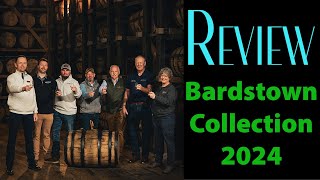 Bardstown Collection 2024  Review [upl. by Niatsirk]