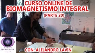 Biomagnetismo Integral Curso completo Parte 20  Alejandro Lavín [upl. by Childs921]