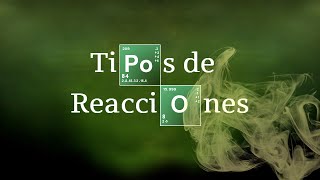 TIPOS DE REACCIONES  Química Orgánica [upl. by Nnaoj]