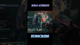 Solo Atheon destiny2 gaming gameshorts destiny2memes viral pcgaming [upl. by Benoite]