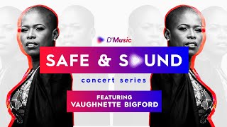 DMusic Safe amp Sound EPISODE 5 Vaughnette Bigford [upl. by Saunderson]