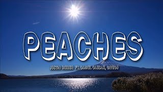 Justin Bieber  Peaches Lyrics ft Daniel Caesar Giveon [upl. by Gagnon]