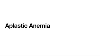 Aplastic Anemia Clinical Features and Diagnosis Harrison 21 [upl. by Aisinut]