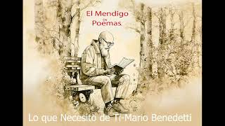 Lo que necesito de Ti  Mario Benedetti [upl. by Reider]