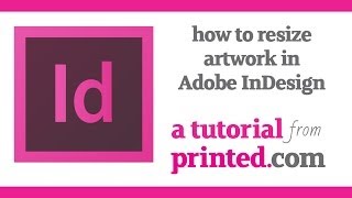 Adobe InDesign Tutorial How To Resize Artwork For Print [upl. by Durrace]