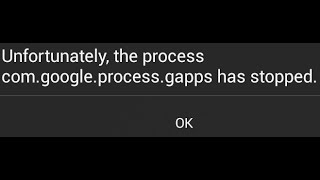 Unfortunately the process comgoogleprocessgapps has stopped [upl. by Htebaile]