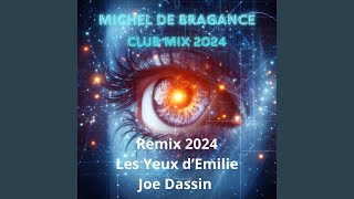 LES YEUX D EMILIE Special Version Remix [upl. by Paco]