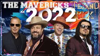 The Mavericks Greatest Hits Full Album 2022  The Mavericks In Time live  Norteños Mix 2022 [upl. by Kerat]