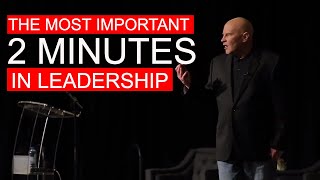 The most important 2 minutes in leadership… [upl. by Lurlene]