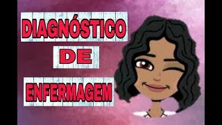 DIAGNÓSTICO DE ENFERMAGEM l RESUMO [upl. by Anitsrik185]