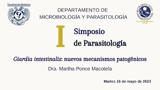 Primer Simposio de Parasitología  Giardia intestinalis nuevos mecanismos patogénicos [upl. by Mohkos537]