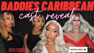 Baddies Caribbean Cast Revealed The Clermont Twins Aubrey O’Day  Tommie Join Season 5 [upl. by Laddy340]