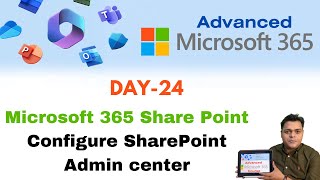 Advanced Microsoft 365 Course  Configure Share Point Admin Center  Security  DAY24 [upl. by Darnall]