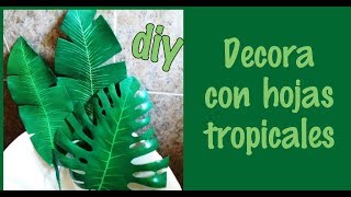 COMO HACER HOJAS TROPICALES CON GOMAEVAFOAMY [upl. by Tica485]