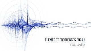 THÈMES ET FRÉQUENCES 2024 [upl. by Chema457]