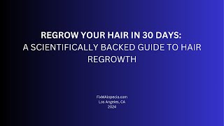 REGROW YOUR HAIR IN 30 DAYS A SCIENTIFICALLY BACKED GUIDE TO HAIR REGROWTH [upl. by Sined]