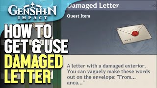 How to get and use Damaged Letter Genshin Impact [upl. by Enimzaj]