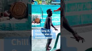 Quadro Alas Chill Chill lang sa Annesas Resort quadroalasitsmyboy casimero boss richdon [upl. by Gwynne]