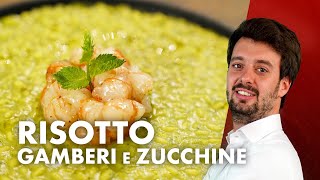 Risotto Gamberi e Zucchine  Ricetta Antonino Cannavacciuolo [upl. by Graaf228]