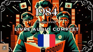 1984 Livre audio complet Français [upl. by Nywles772]