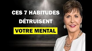 Ces 7 habitudes détruisent votre cerveau et votre mentale  Joyce Meyer [upl. by Mosby]