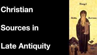 Late Antique Sources Christian Writings amp Hagiographies [upl. by Kavanaugh]