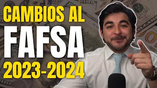 Cambios importantes al FAFSA  20232024 [upl. by Genisia469]