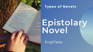 Epistolary Novel  Types of Epistolary Novel With Examples  EngliTales [upl. by Austine]