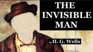 🕴️ THE INVISIBLE MAN by HG Wells  FULL AudioBook 🎧📖  Greatest🌟AudioBooks V1 [upl. by Kalasky278]