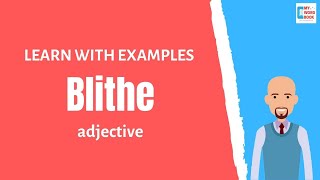 Blithe  Meaning with examples  My Word Book [upl. by Shama]